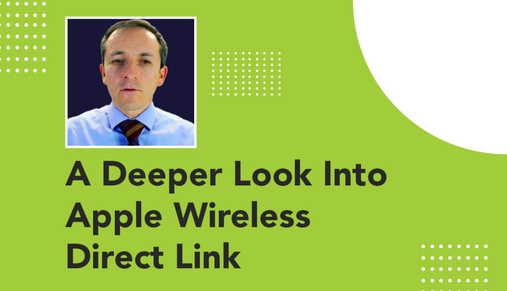 An Overview of Apple Wireless Direct Wireless LAN Professionals